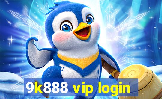 9k888 vip login